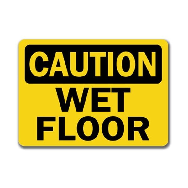 Signmission Caution SignWet Floor10in x 14in OSHA Safety Sign, 14" H